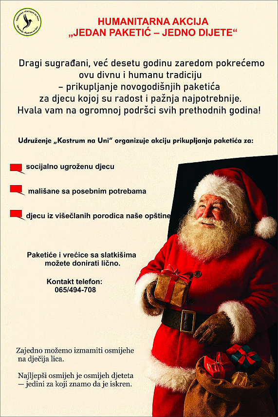 НОВИ ГРАД, 9. ДЕЦЕМБРА /СРНА/ - Новоградско Удружење "Каструм на Уни" покренуло је акцију прикупљања новогодишњих пакетића за малишане.