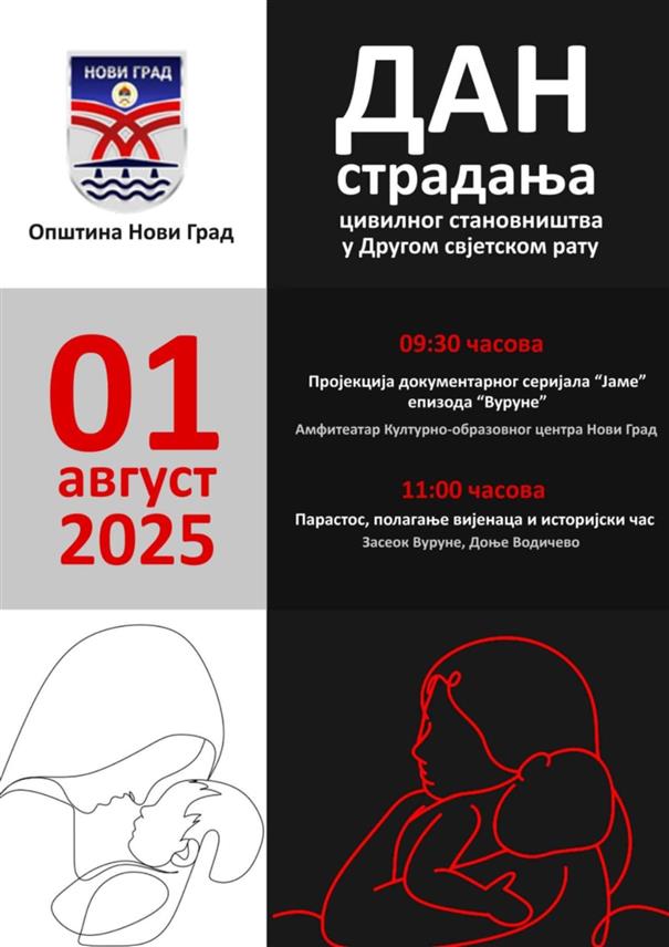НОВИ ГРАД, 31. ЈУЛА /СРНА/ - У Новом Граду сутра ће почети обиљежавање Дана страдања цивилног становништва ове општине у Другом свјетском рату.