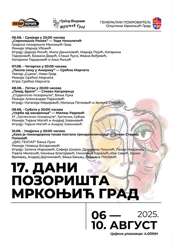 МРКОЊИЋ ГРАД, 5. АВГУСТА /СРНА/ - Премијером представе "Сиромашни Ромео", рађене по тексту Тоде Николетића, сутра ће почети Дани позоришта у Мркоњић Граду.