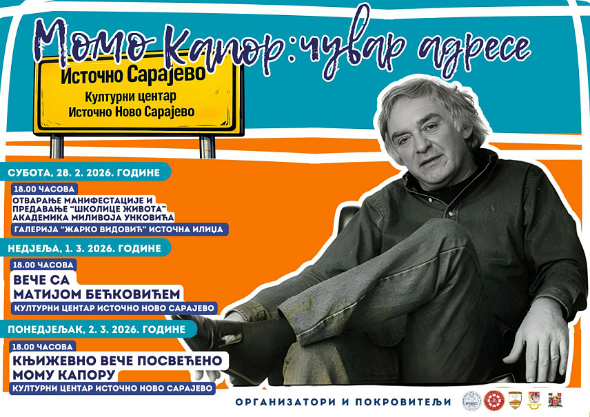 ИСТОЧНО САРАЈЕВО, 23. ФЕБРУАРА /СРНА/ - Манифестација "Момо Капор: чувар адресе", посвећена једном од најзначајнијих домаћих књижевника, сликара и публициста 20. вијека, биће одржана од 28. фебруара до 2. марта, на више локација у Источном Сарајеву.
