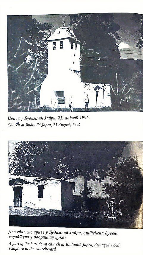 САРАЈЕВО, 29. АПРИЛА /СРНА/ - Српска православна црква у насељу Будимлић Јапра у тадашњој општини Босанска Крупа коју су 1995. године запалили припадници такозване Армије БиХ, када је њен Пети корпус ушао у то насеље.