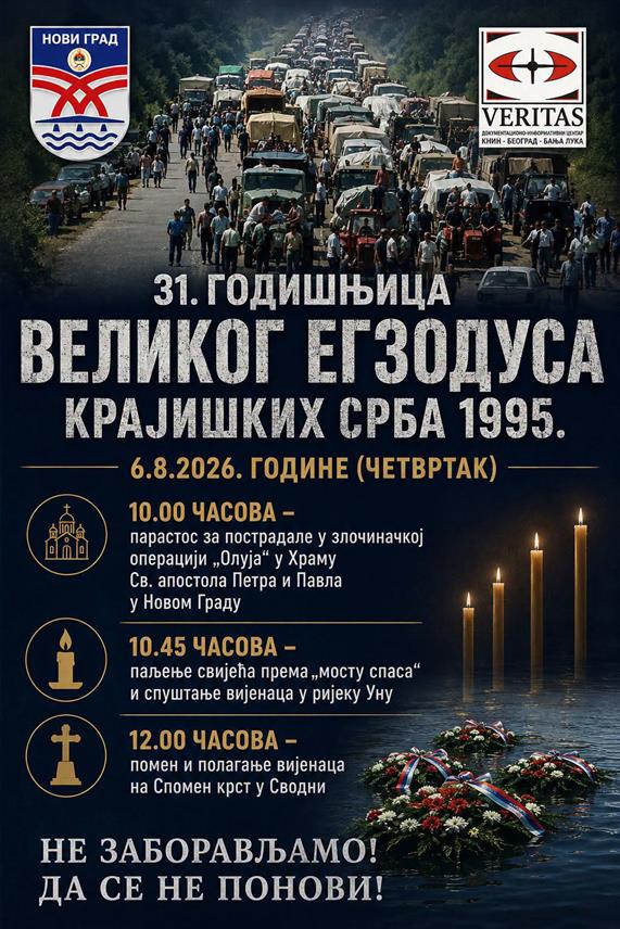 НОВИ ГРАД, 5. АВГУСТА /СРНА/ - У Новом Граду сутра ће бити обиљежена 31 година од егзодуса Срба из бивше Републике Српске Крајине у хрватској злочиначкој акцији "Олуја".