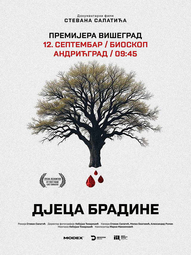 ВИШЕГРАД, 10. СЕПТЕМБРА /СРНА/ - У Андрићграду ће у суботу, 12. септембра, бити приказан документарни филм "Дјеца Брадине" аутора Стевана Салатића који доноси свједочења о страдању Срба у Брадини код Коњица и на ширем подручју ове општине током 1992. године.