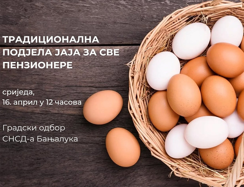 БАЊАЛУКА, 15. АПРИЛА /СРНА/ - Градски одбор СНСД-а Бањалука организоваће сутра подјелу јаја за пензионере у Бањалуци.