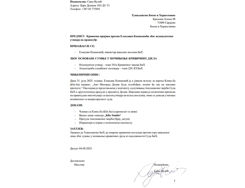 EAST SARAJEVO, August 6 /SRNA/ – Head of the SNSD caucus in the House of Representatives of the BiH Parliamentary Assembly, Sanja Vulić, has filed a criminal complaint with the BiH Prosecutor's Office against Minister of Foreign Affairs in the Council of Ministers Elmedin Konaković for alleged undue influence on the judiciary and abuse of official position.