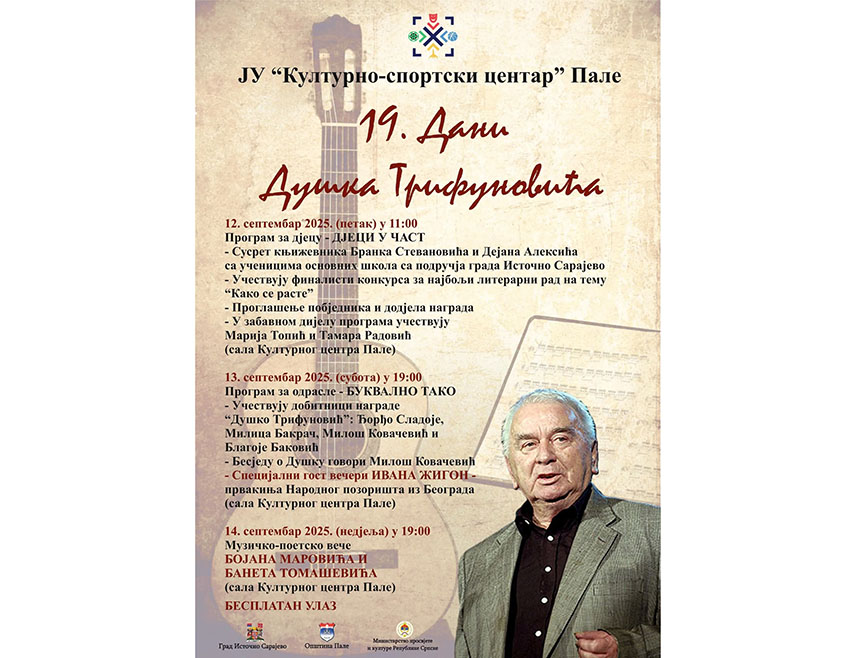ПАЛЕ, 9. СЕПТЕМБРА /СРНА/ - У петак, 12. септембра, на Палама почиње традиционална тродневна манифестација "Дани Душка Трифуновића" у оквиру које ће бесједу о овом великом српском пјеснику говорити Милош Ковачевић, док је специјални гост Ивана Жигон, првакиња Народног позоришта из Београда.