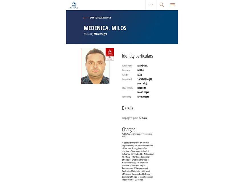 ПОДГОРИЦА, 30. ЈАНУАРА /СРНА/ - Црвена потјерница за Милошем Меденицом, који је осуђен на десет година и два мјесеца затвора за стварање криминалне организације, објављена је јавно на званичној страници Интерпола на захтјев црногорске Управе полиције.