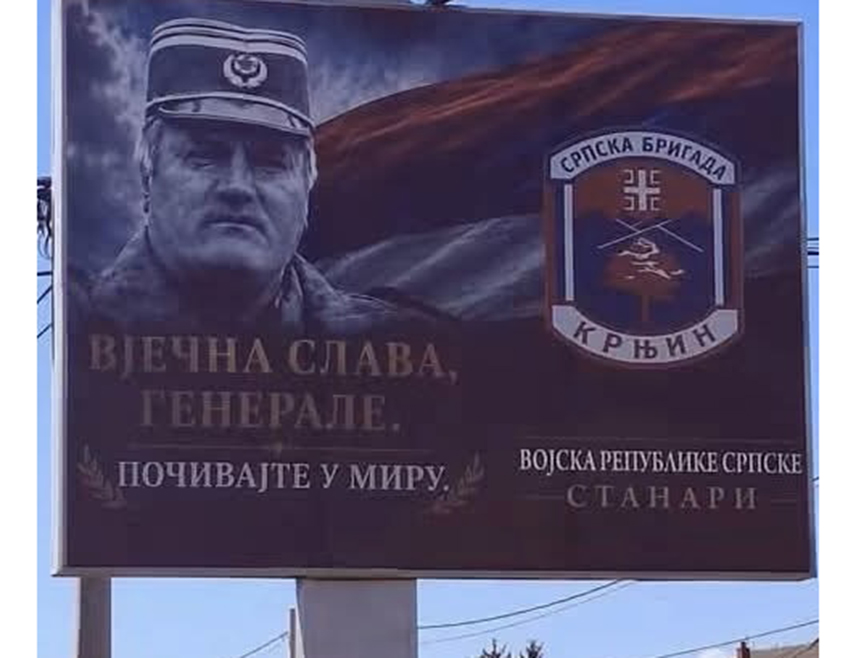 СТАНАРИ , 4. СЕПТЕМБРА /СРНА/ -  У Станарима је постављен билборд са ликом  некадашњег команданта Главног штаба Војске Републике Српске генерала Ратка Младића.