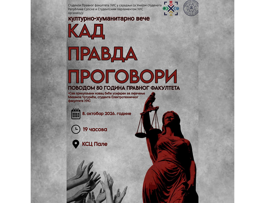 ПАЛЕ, 3. ОКТОБРА /СРНА/ - На Палама ће у четвртак, 8. октобра бити организовано културно-хуманитарно вече "Кад правда проговори", с циљем прикупљања новца за лијечење студента Електротехничког факултета Универзитета у Источном Сарајеву Михаила Чутурића, који болује од малигног тумора паротидне жлијезде.